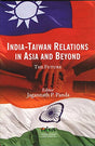 India-Taiwan Relations in Asia and Beyond: The Future - Retail Maharaj
