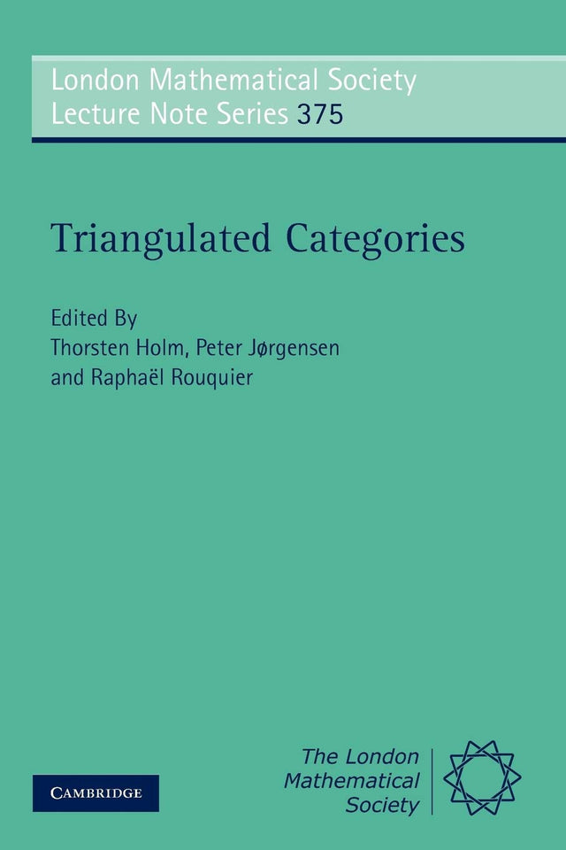 Triangulated Categories: 375 (London Mathematical Society Lecture Note Series) - Retail Maharaj