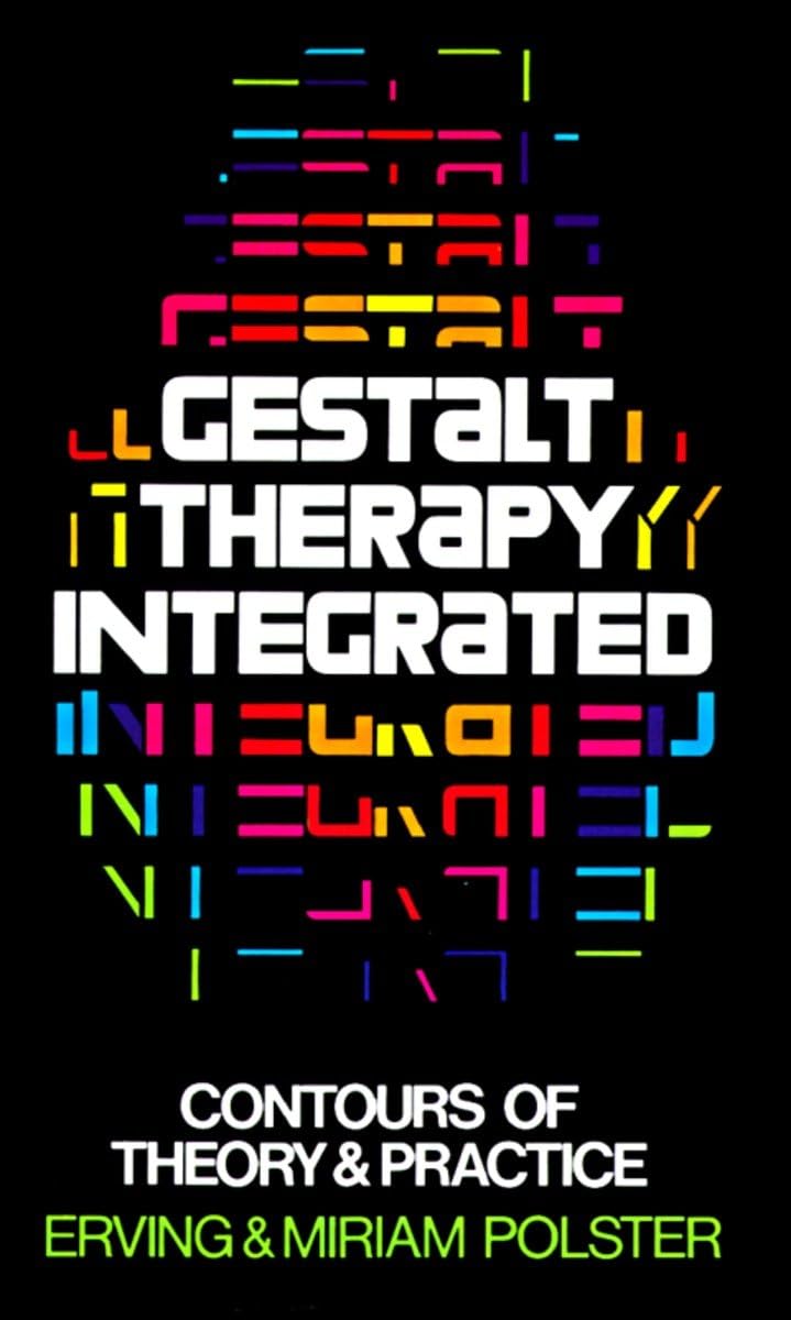 Gestalt Therapy Integrated: Contours of Theory & Practice - Retail Maharaj