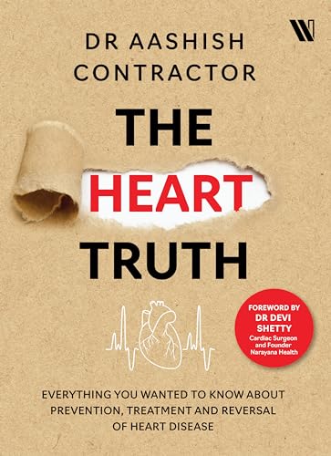 The Heart Truth: Everything you Wanted to Know About Prevention, Treatment and Reversal of Heart Disease - Retail Maharaj