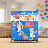 Never Touch The Farmyard Friends - Retail Maharaj