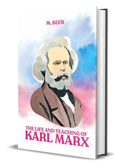 The Life and Teaching of Karl Marx - Retail Maharaj
