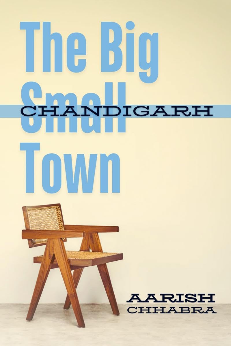 The Big Small Town : How life looks from Chandigarh - Retail Maharaj