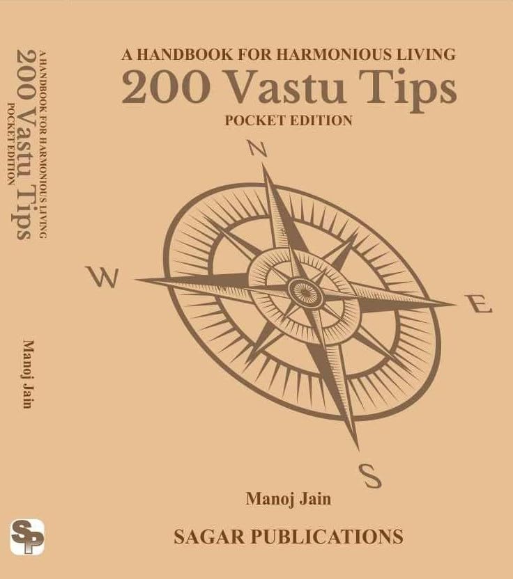 A Handbook For Harmonious Living 200 Vastu Tips Pocket Edition Dimensions: 4.25" (W) X 5.5" (H) / By Manoj Jain