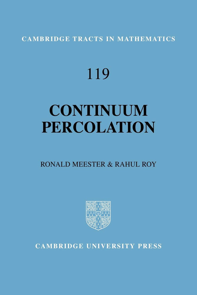 Continuum Percolation: 119 (Cambridge Tracts in Mathematics) - Retail Maharaj