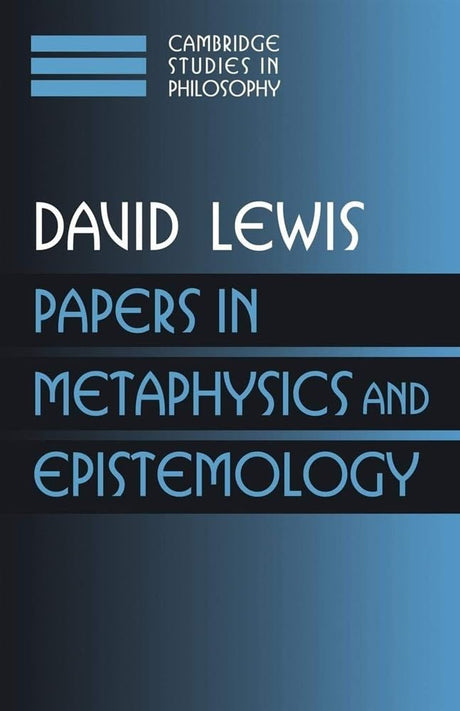 Papers in Metaphysics and Epistemology: Volume 2 (Cambridge Studies in Philosophy) - Retail Maharaj