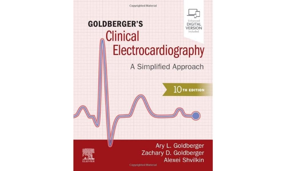 GOLDBERGERS CLINICAL ELECTROCARDIOGRAPHY A SIMPLIFIED APPROACH WITH ACCESS CODE 10ED (PB 2024) - Retail Maharaj