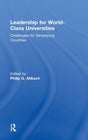 Leadership for World-Class Universities: Challenges for Developing Countries - Retail Maharaj