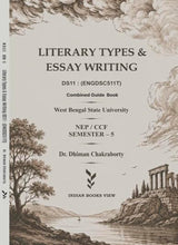 Literary Types & Essay Writing (DS 11) ENGDSC511T, Sem-5, WBSU (Combined Guide Book) (English Version)