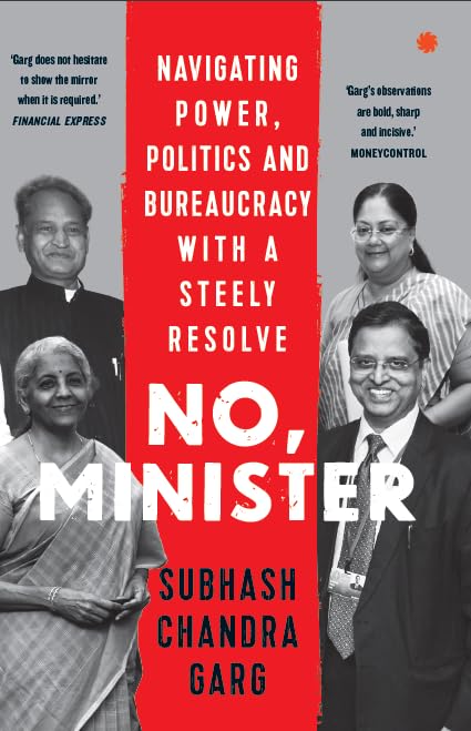 NO, MINISTER : Navigating Power, Politics and Bureaucracy with a Steely Resolve - Retail Maharaj