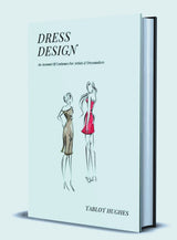 Dress Design: An Account of Costume for Artists & Dressmakers - Retail Maharaj