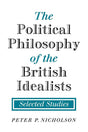 The Political Philosophy of the British Idealists: Selected Studies - Retail Maharaj