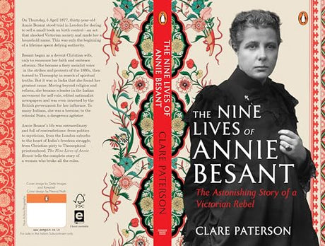 The Nine Lives of Annie Besant: The Astonishing Story of a Victorian Rebel | A Key Figure in India’s National Movement who Fought for Women’s Rights & Social Justice - Retail Maharaj