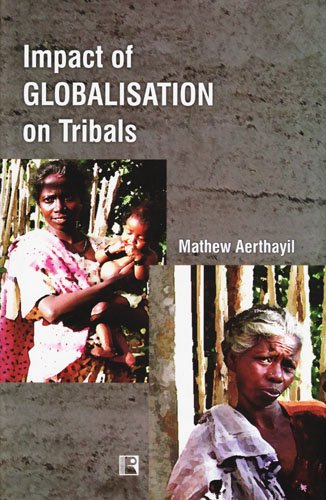 Impact of Globalisation on Tribals: In the Context of Kerala - Retail Maharaj