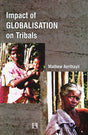 Impact of Globalisation on Tribals: In the Context of Kerala - Retail Maharaj