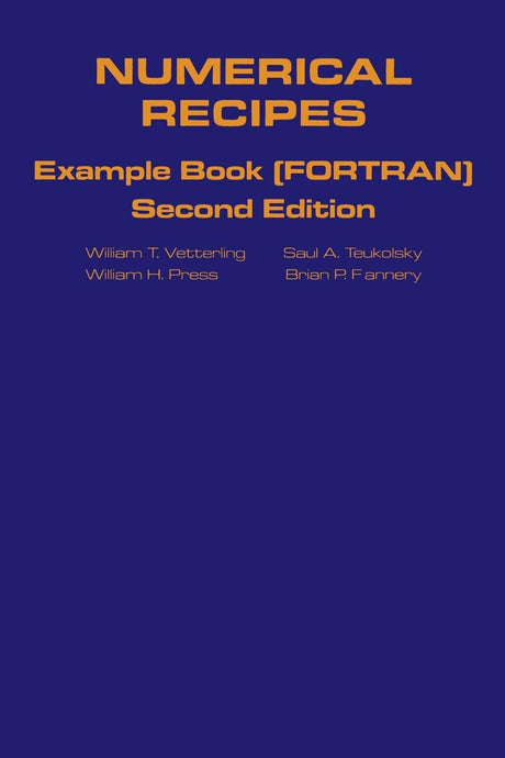 Numerical Recipes Example Book: Example Book (Fortran (The Art of Scientific Computing) - Retail Maharaj