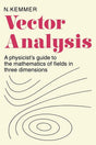 Vector Analysis: A Physicist's Guide to the Mathematics of Fields in Three Dimensions - Retail Maharaj