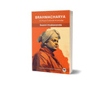 Brahmacharya: The Road to Ultimate Knowledge (by ITP Press) - Retail Maharaj