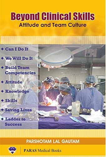 BEYOND CLINICAL SKILLS ATTITUDE AND TEAM CULTURE - Retail Maharaj