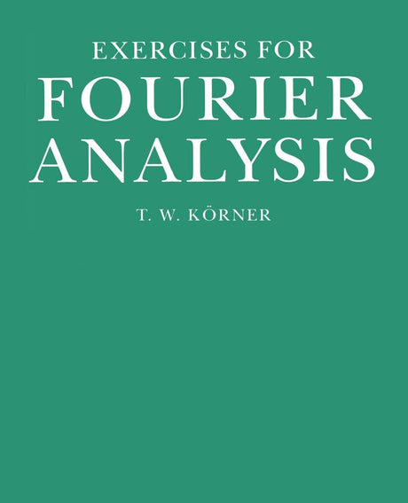 Exercises in Fourier Analysis - Retail Maharaj