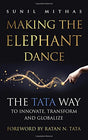 Making The Elephant Dance:: The Tata Way to Innovate, Transform and Globalize - Retail Maharaj