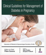Clinical Guidelines for Management of Diabetes in Pregnancy - Retail Maharaj