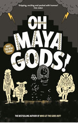 OH MAYA GODS! - Retail Maharaj