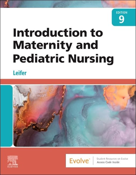 INTRODUCTION TO MATERNITY AND PEDIATRIC NURSING WITH ACCESS CODE 9ED (PB 2023) - Retail Maharaj