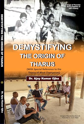 DEMYSTIFYING THE ORIGIN OF THARUS - Retail Maharaj