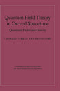 Quantum Field Theory in Curved Spacetime: Quantized Fields and Gravity - Retail Maharaj