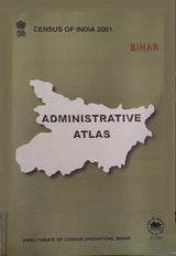 Census Of India 2001 - Bihar - Administrative Atlas