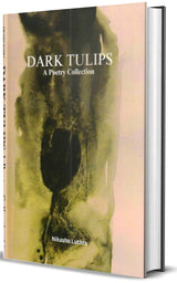 Dark Tulips: A Poetry Collection - Retail Maharaj