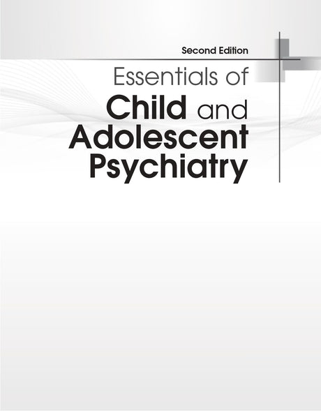 Essentials Of Child And Adolescent Psychiatry 2Ed (Pb 2024) - Retail Maharaj