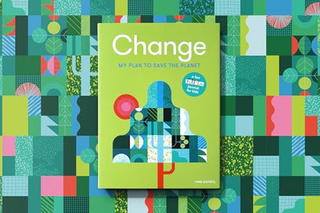 Change: A Journal: My Plan to Save the Planet (Wee Society) - Retail Maharaj