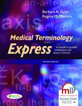 (OLD)MEDICAL TERMINOLOGY EXPRERSS:A SHORT COURSE APPROACH BY BODY SYSTEM - Retail Maharaj