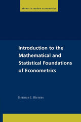 Introduction to the Mathematical and Statistical Foundations of Econometrics (Themes in Modern Econometrics) - Retail Maharaj