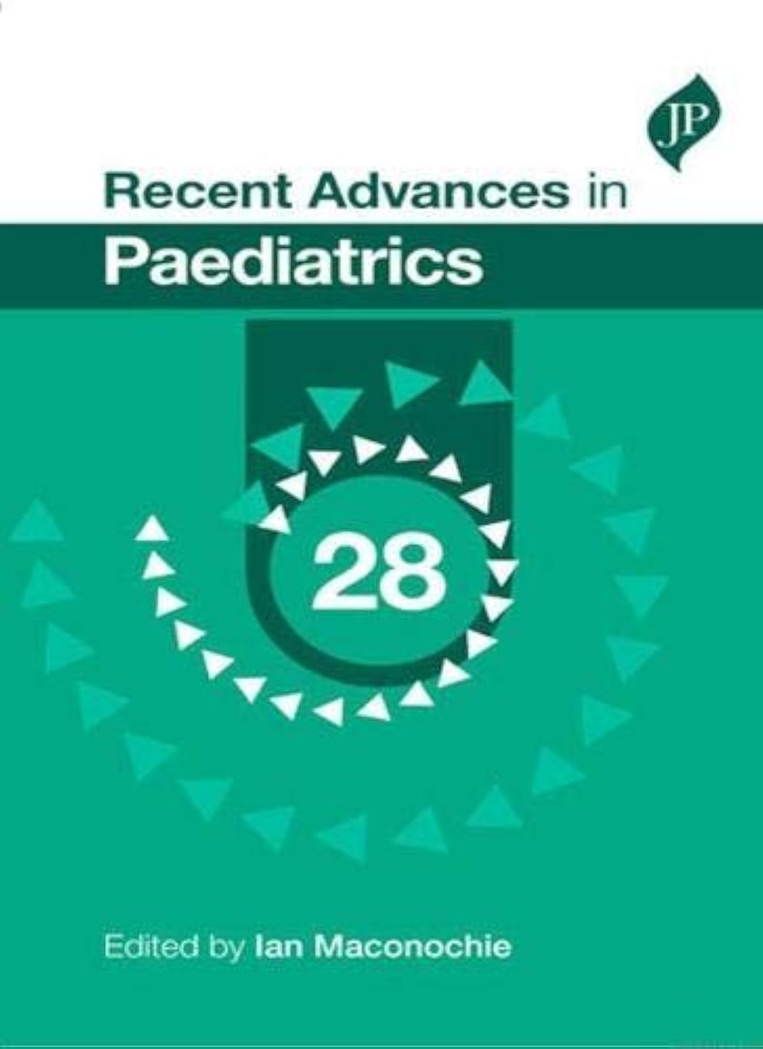 RECENT ADVANCES IN PAEDIATRICS 28 - Retail Maharaj