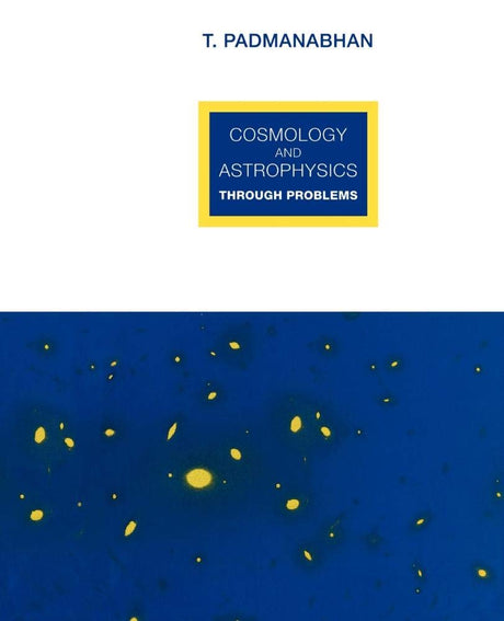 Cosmology and Astrophysics through Problems - Retail Maharaj