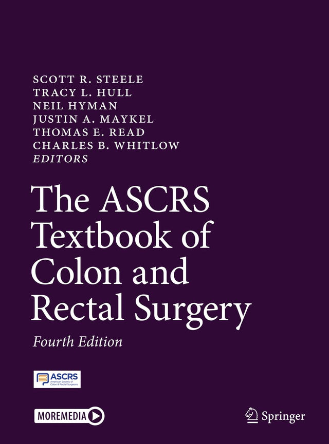 The ASCRS Textbook of Colon and Rectal Surgery - Retail Maharaj