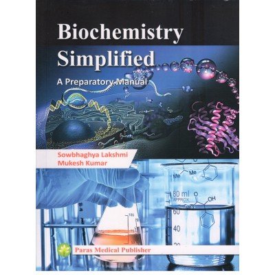 Biochemistry Simplified A preparatory Manual, 1st 2017 - Retail Maharaj