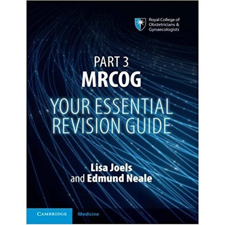 Part 3 MRCOG Your Essential Revision Guide, Lisa Joels - 1st, 2017.0 - Retail Maharaj