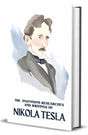 The Inventions Researches and Writings of Nikola Tesla - Retail Maharaj
