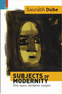Subjects of Modernity: Time-Space, Disciplines, Margins - Retail Maharaj