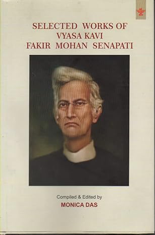 Selected Works of Vyasa Kavi Fakir Mohan Senapati [Hardcover] Monica Das - Retail Maharaj