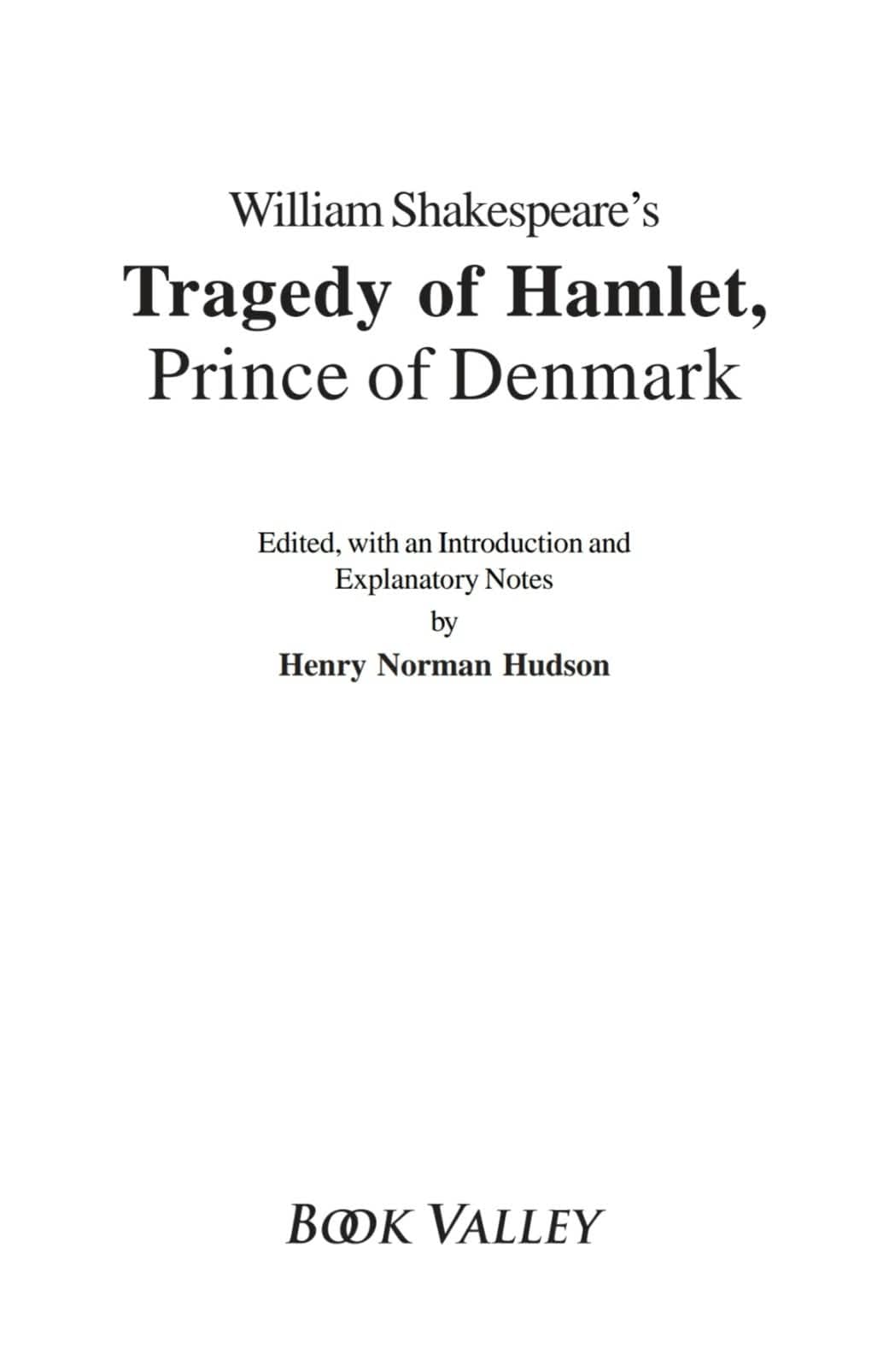 William Shakespeare's Tragedy of Hamlet, Prince of Denmark (English Version)