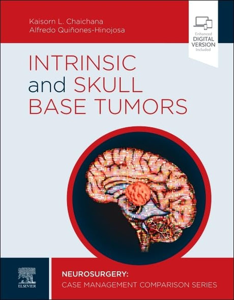 INTRINSIC AND SKULL BASE TUMORS NEUROSURGERY CASE MANAGEMENT COMPARISON SERIES WITH ACCESS CODE (HB 2022) - Retail Maharaj