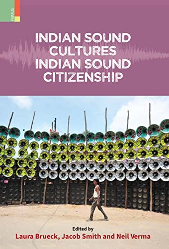 Indian Sound Cultures, Indian Sound Citizenship - Retail Maharaj
