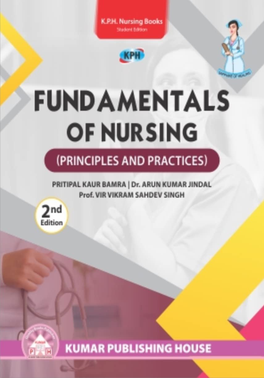 FUNDAMENTALS OF NURSING (Principles and Practices)