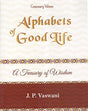 Alphabets of Good Life: A Treasury Of Wisdom - Retail Maharaj