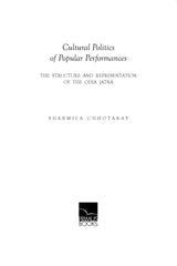 Cultural Politics of Popular Performances: The Structure and Representation of the Odia Jatra - Retail Maharaj